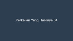 Menjelajahi Perkalian yang Menghasilkan 64